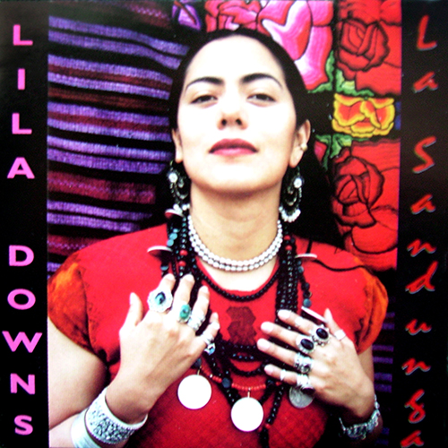 Lila Downs La Sandunga