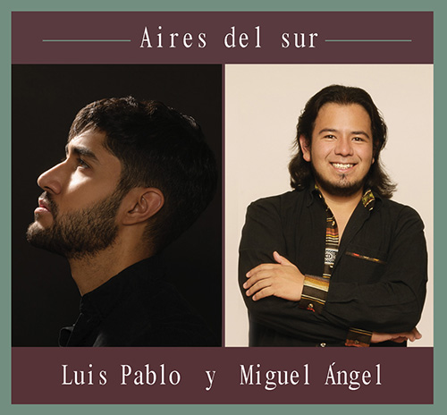 Luis Pablo y Miguel Angel Aires del Sur