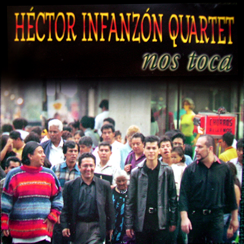 Hector Infanzon Nos toca